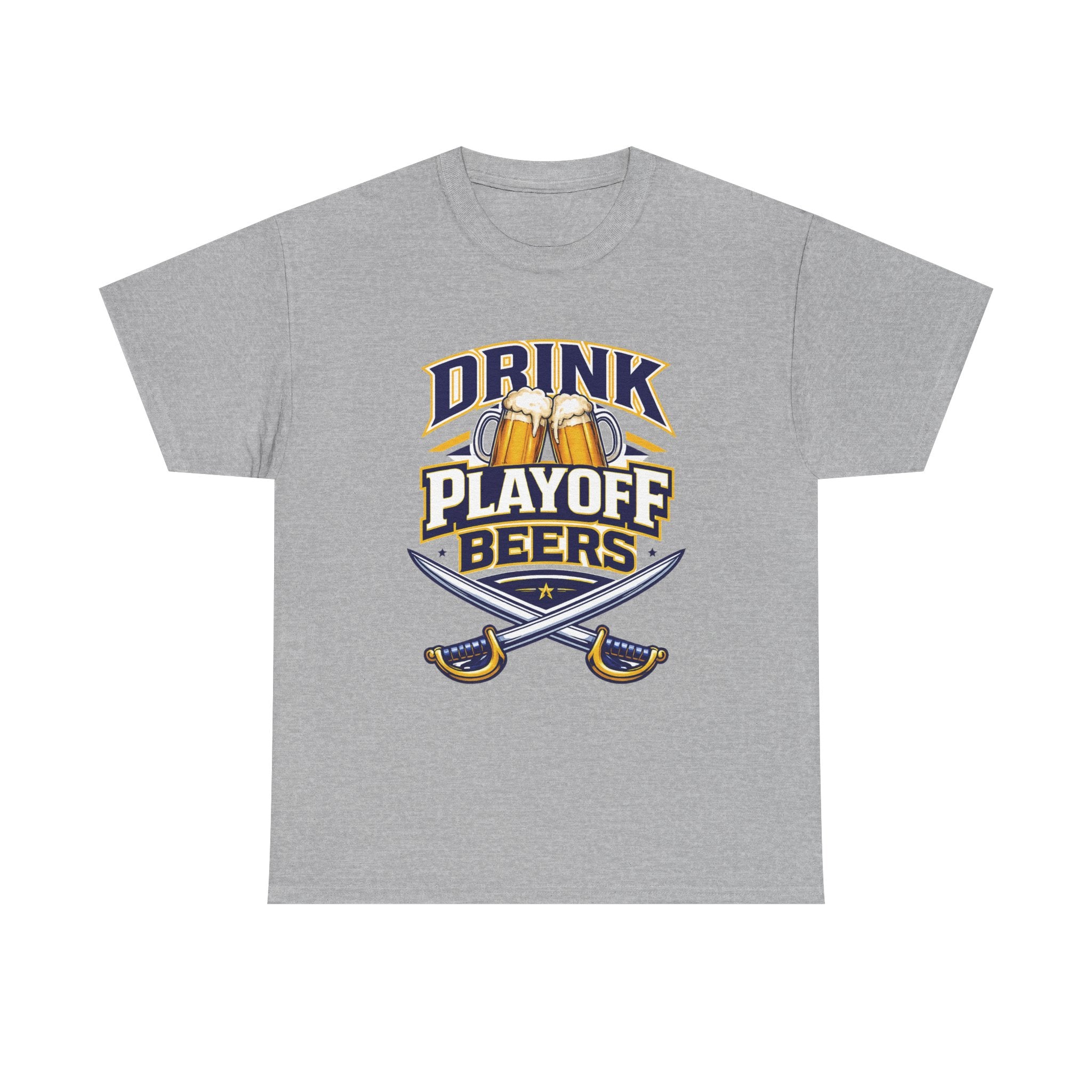 Drink Playoff Beers - T-Shirt
