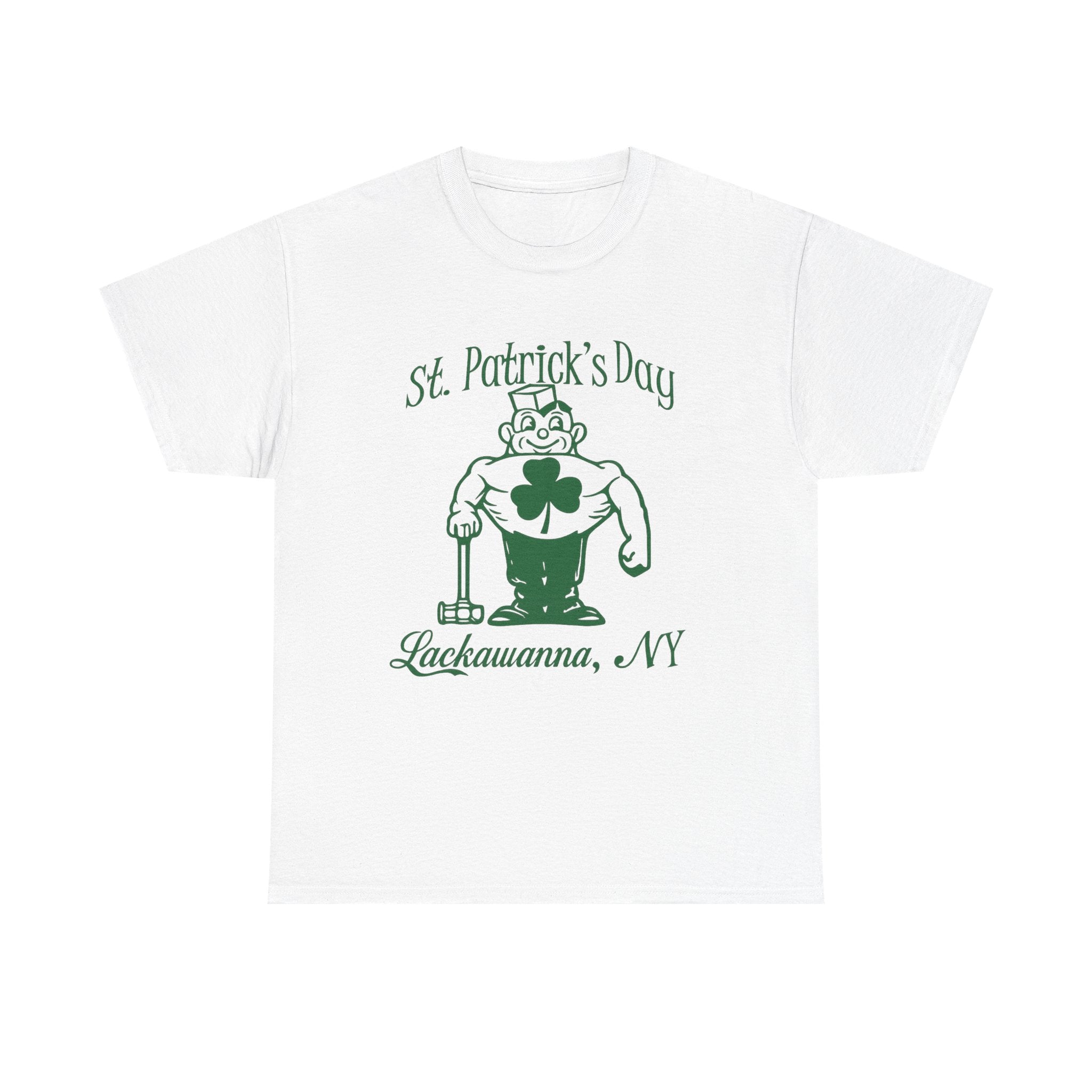 Lackawanna, NY St. Patrick's Day - Green Font T-Shirt